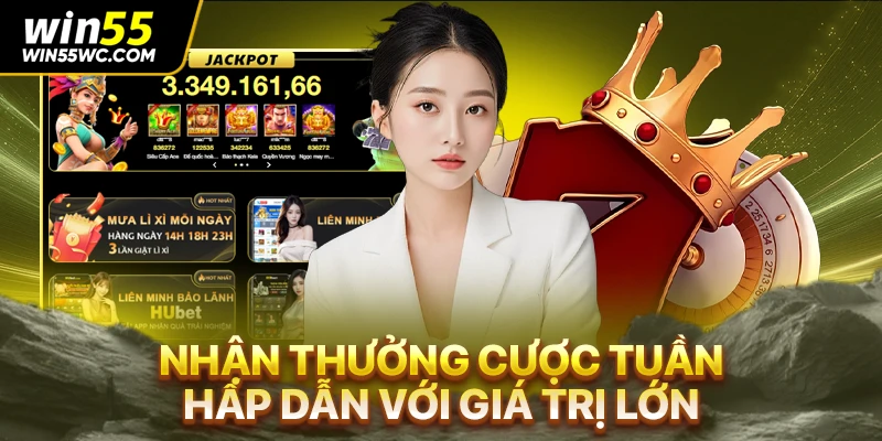 Nhận thưởng cược tuần hấp dẫn với giá trị lớn