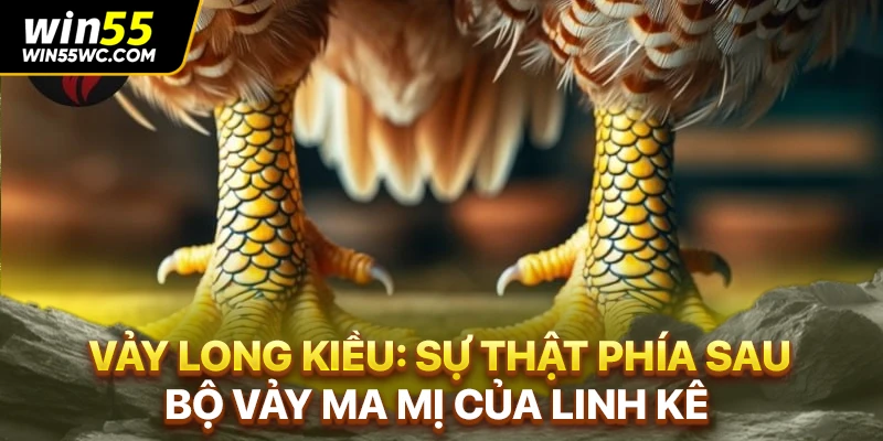 Vảy Long Kiều: Sự Thật Phía Sau Bộ Vảy Ma Mị Của Linh Kê
