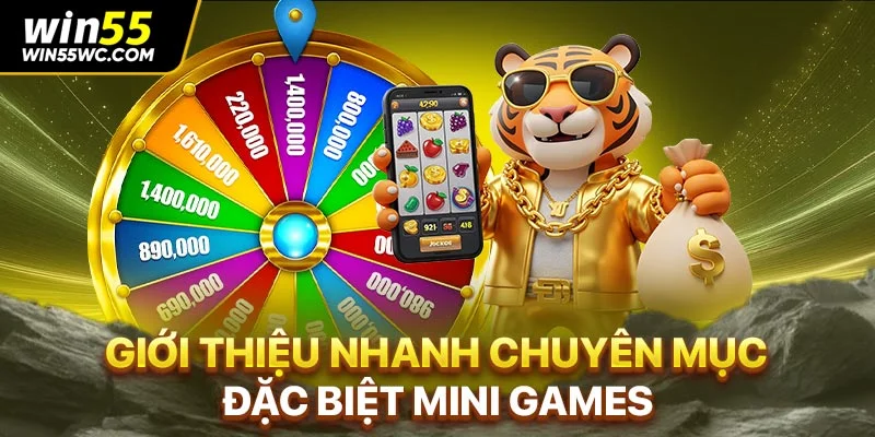 Giới thiệu nhanh chuyên mục đặc biệt Mini Games