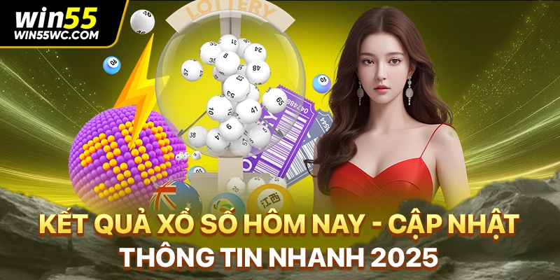Kết Quả Xổ Số Hôm Nay - Cập Nhật Thông Tin Nhanh 2025