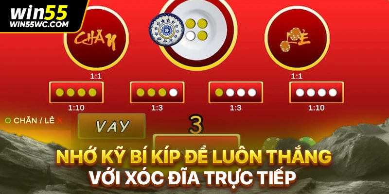 Nhớ kỹ bí kíp để luôn thắng với xóc đĩa trực tiếp