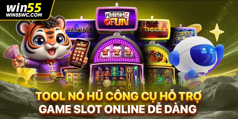 Tool Nổ Hũ - Công Cụ Hỗ Trợ Thắng Game Slot Online Dễ Dàng
